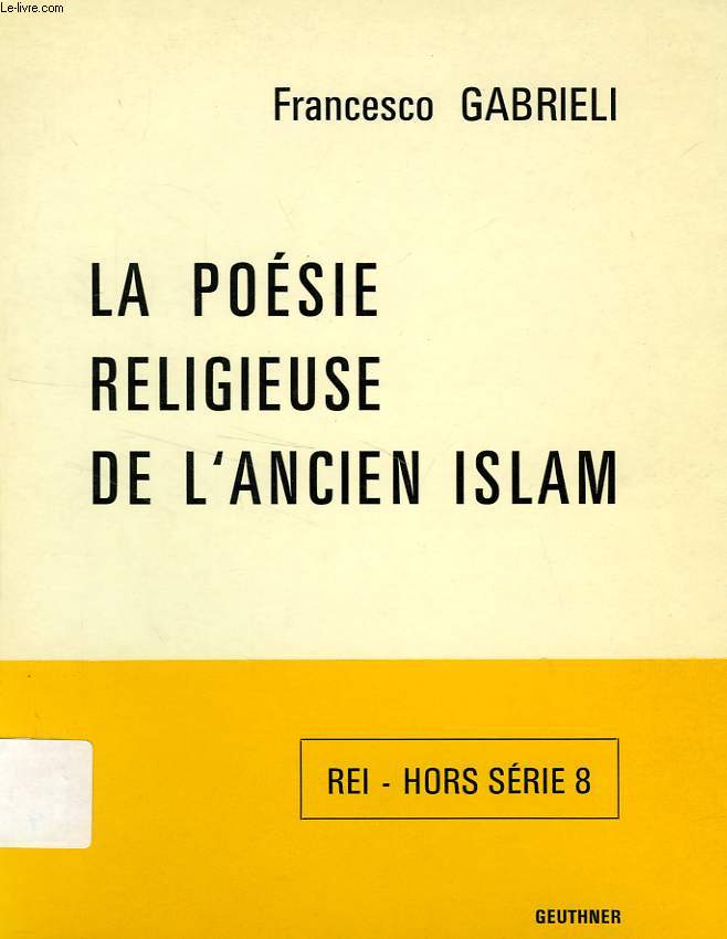 LA POESIE RELIGIEUSE DE L'ANCIEN ISLAM