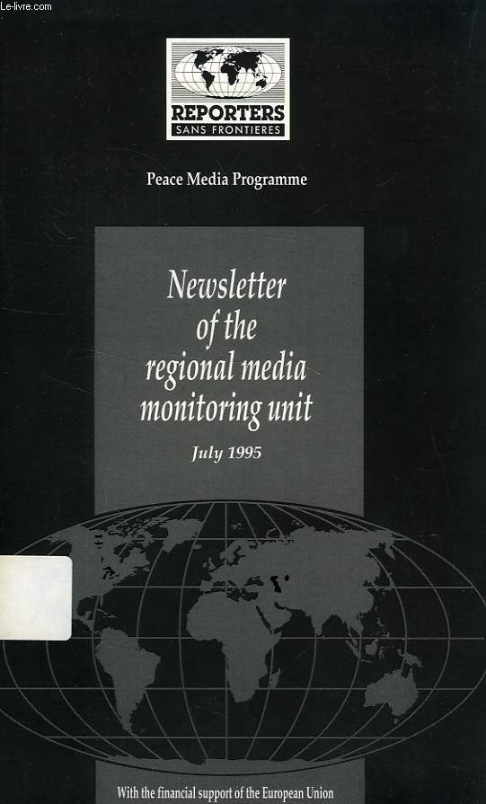 NEWSLETTER OF THE REGIONAL MEDIA MONITORING UNIT, JULY 1995