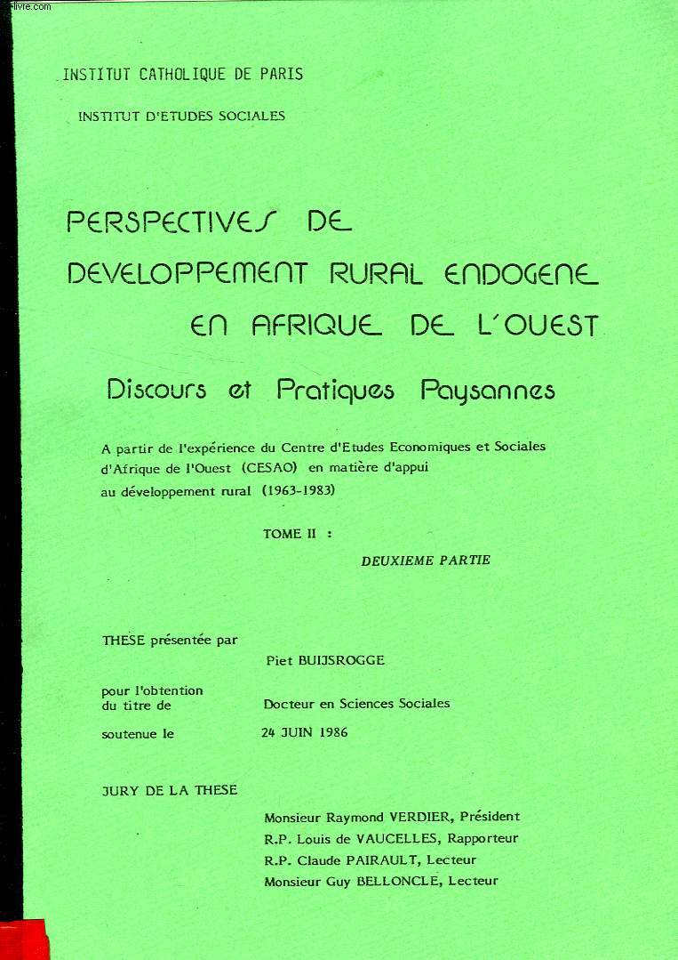PERSPECTIVES DE DEVELOPPEMENT RURAL ENDOGENE EN AFRIQUE DE L'OUEST, DISCOURS ET PRATIQUES PAYSANNES, TOMES II & III (THESE)