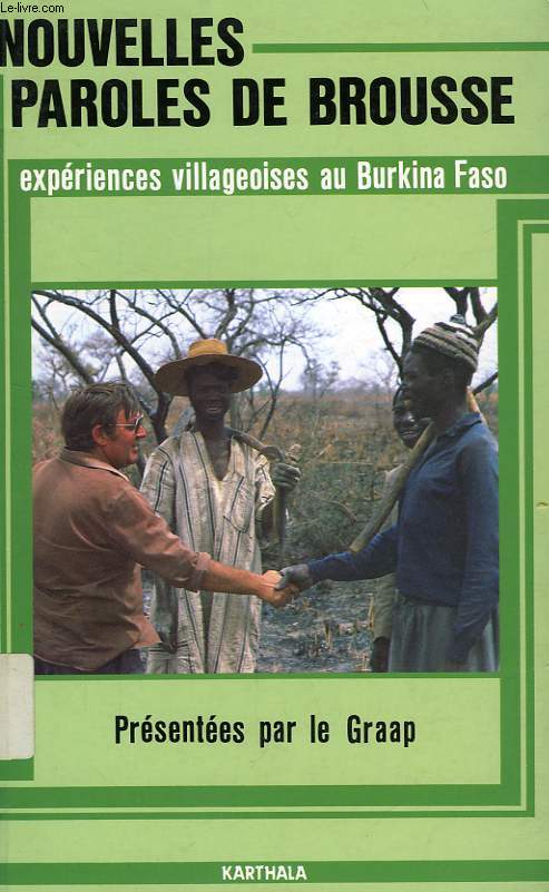 NOUVELLES PAROLES DE BROUSSE, EXPERIENCES VILLAGEOISES AU BURKINA FASO