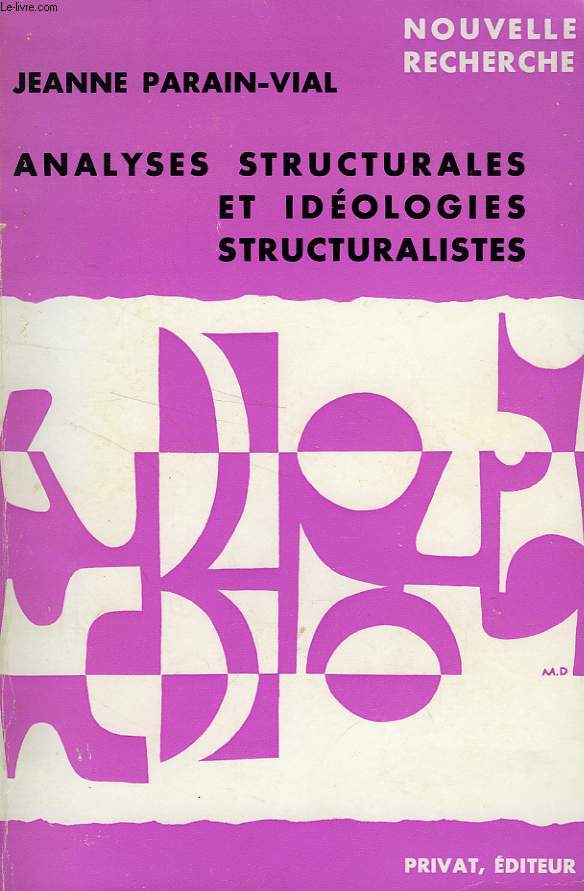 ANALYSES STRUCTURALES ET IDEOLOGIES STRUCTURALISTES