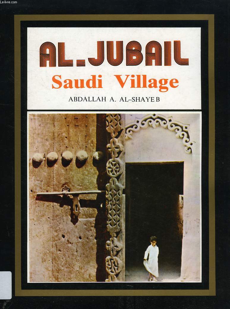 AL-JUBAIL, SAUDI VILLAGE (ARCHITECTURAL SURVEY)