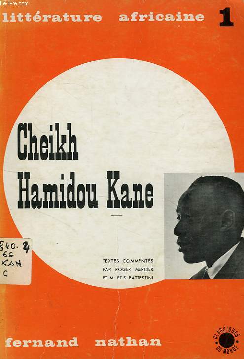 CHEIKH HAMIDOU KANE, ECRIVAIN SENEGALAIS