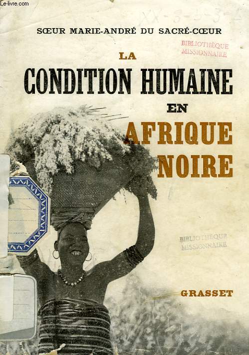 LA CONDITION HUMAINE EN AFRIQUE NOIRE