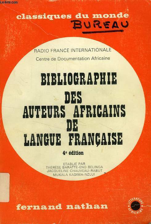 BIBLIOGRAPHIE DES AUTEURS AFRICAINS DE LANGUE FRANCAISE