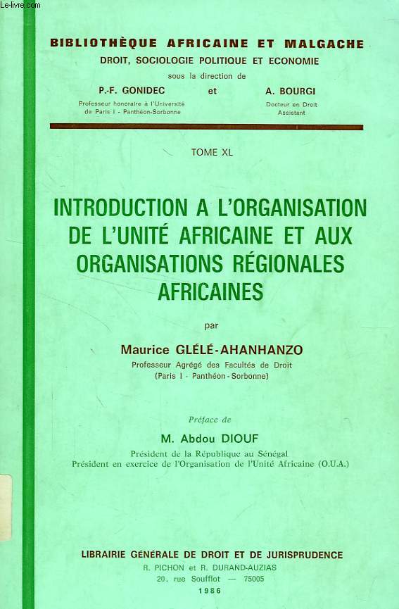 INTRODUCTION A L'ORGANISATION DE L'UNITE AFRICAINE ET AUX ORGANISATIONS REGIONALES AFRICAINES
