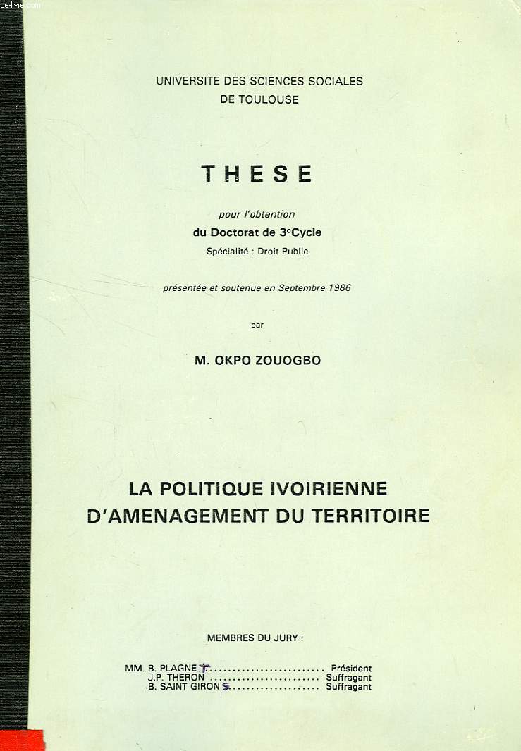 LA POLITIQUE IVOIRIENNE D'AMENAGEMENT DU TERRITOIRE (THESE)