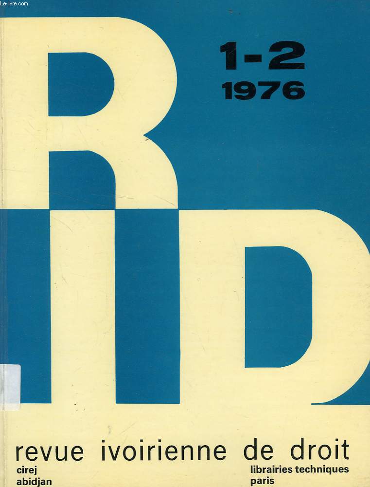 REVUE IVOIRIENNE DE DROIT, N 1-2, 1976