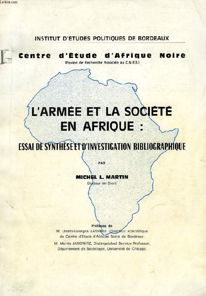 L'ARMEE ET LA SOCIETE EN AFRIQUE: ESSAI DE SYNTHESE ET D'INVESTIGATION BIBLIOGRAPHIQUE