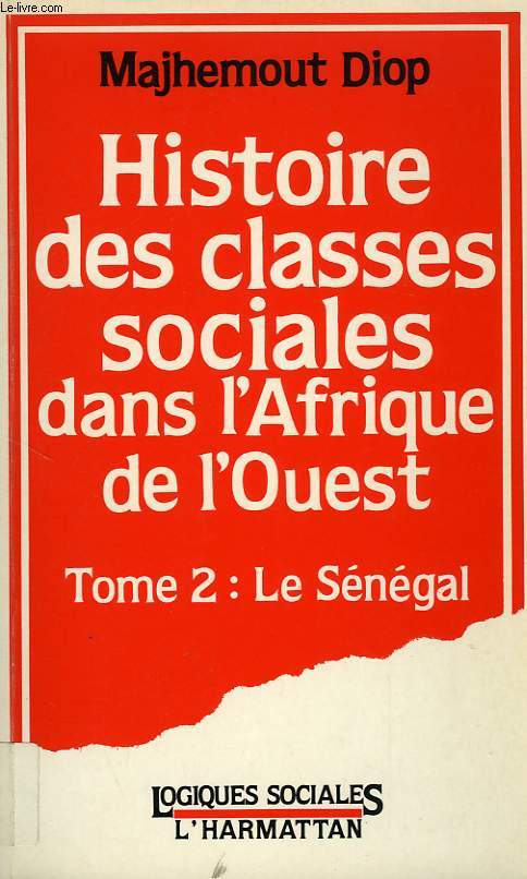 HISTOIRE DES CLASSES SOCIALES DANS L'AFRIQUE DE L'OUEST, II. LE SENEGAL