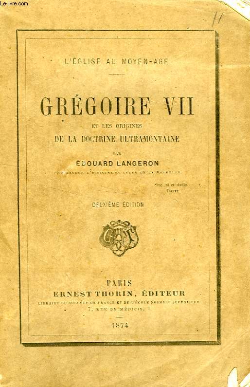 GREGOIRE VII ET LES ORIGINES DE LA DOCTRINE ULTRAMONTAINE