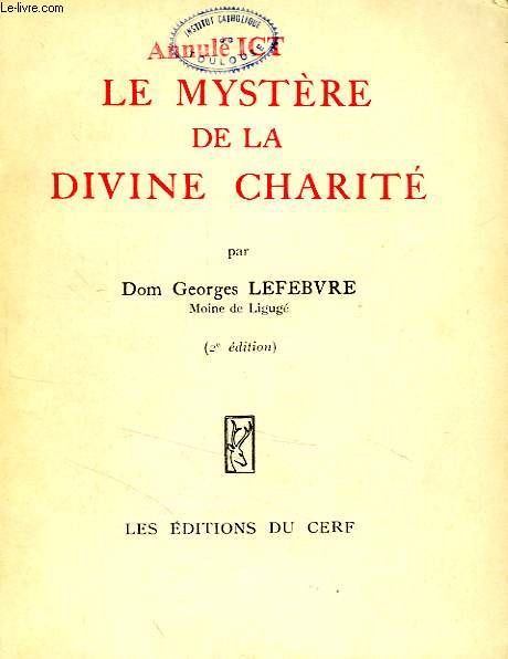 LE MYSTERE DE LA DIVINE CHARITE