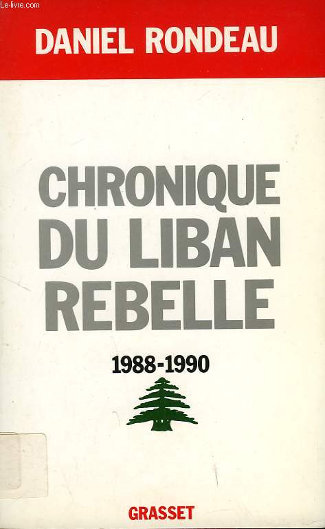 CHRONIQUE DU LIBAN REBELLE, 1988-1990