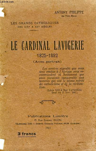 LE CARDINAL LAVIGERIE, 1825-1892