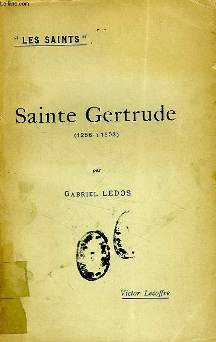 SAINTE GERTRUDE (1256-1303)