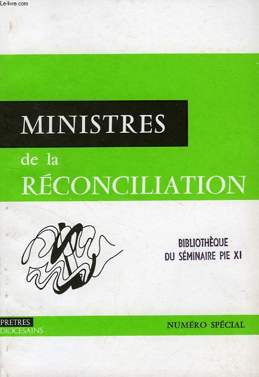 PRETRES DIOCESAINS, N SPECIAL, MINISTRES DE LA RECONCILIATION