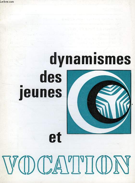 VOCATION, N 298, AVRIL 1982, DYNAMISMES DES JEUNES ET VOCATION