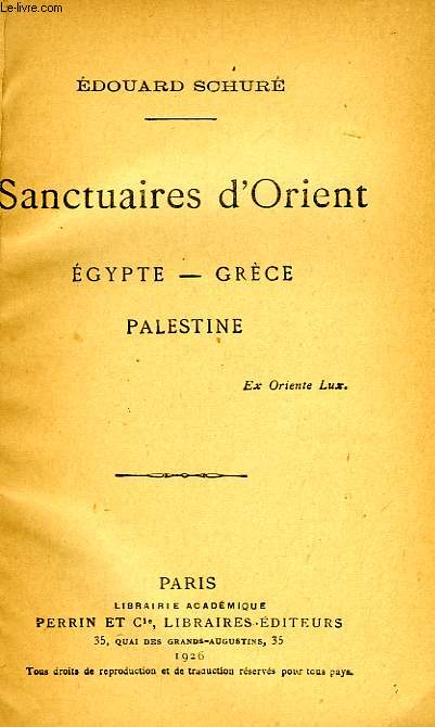 SANCTUAIRES D'ORIENT, EGYPTE, GRECE, PALESTINE