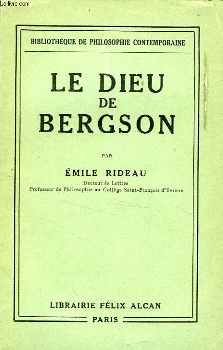 LE DIEU DE BERGSON, ESSAI DE CRITIQUE RELIGIEUSE