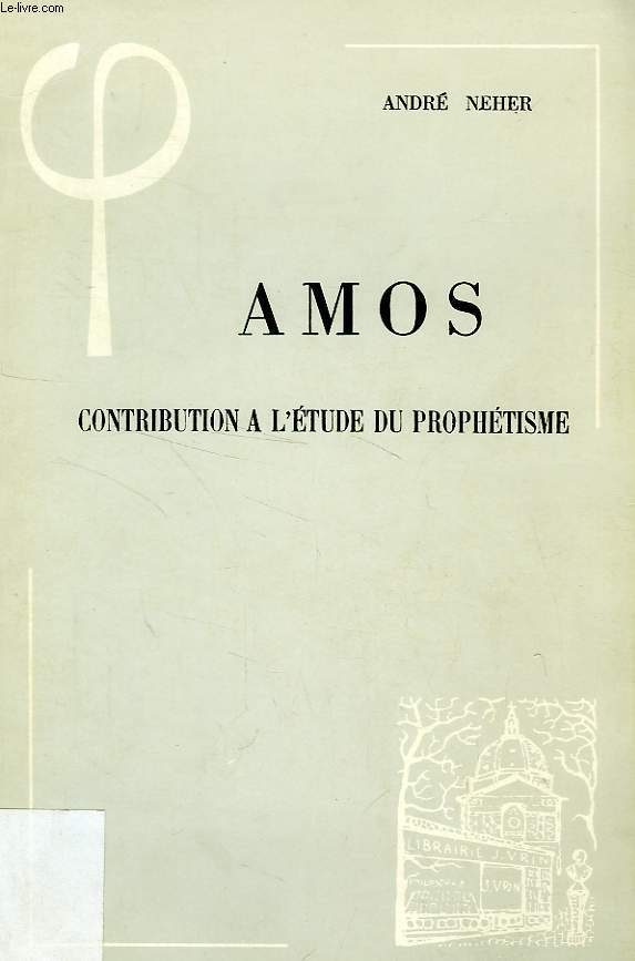 AMOS, CONTRIBUTION A L'ETUDE DU PROPHETISME