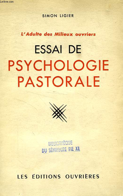 L'ADULTE DES MILIEUX OUVRIERS, ESSAI DE PSYCHOLOGIE SOCIALE & PASTORALE, 2 TOMES