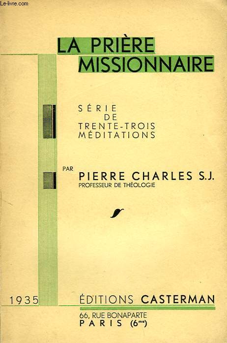 LA PRIERE MISSIONNAIRE, SERIE DE 33 MEDITATIONS