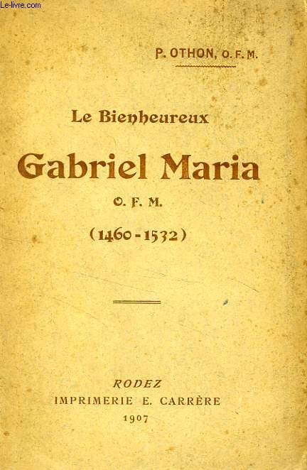 LE BIENHEUREUX GABRIEL MARIA
