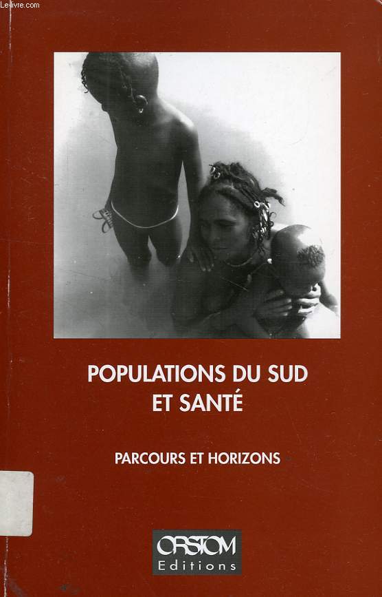 POPULATIONS DU SUD ET SANTE, PARCOURS ET HORIZONS