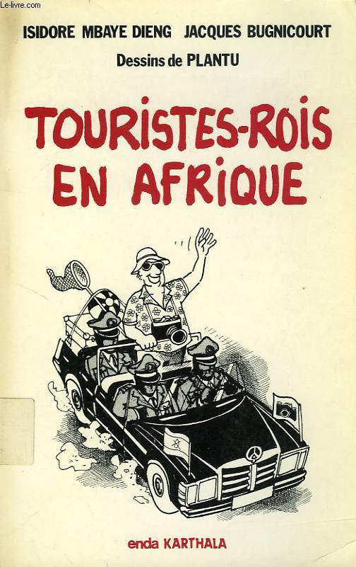 TOURISTES-ROIS EN AFRIQUE