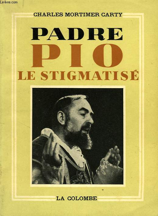 PADRE PIO, LE STIGMATISE
