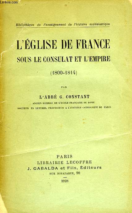 L'EGLISE DE FRANCE SOUS LE CONSULAT ET L'EMPIRE (1800-1814)