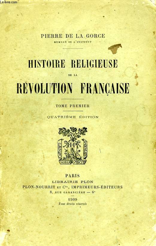 HISTOIRE RELIGIEUSE DE LA REVOLUTION FRANCAISE, TOME I