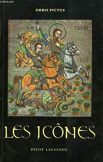 LES ICONES, ART RELIGIEUX DE L'ORIENT