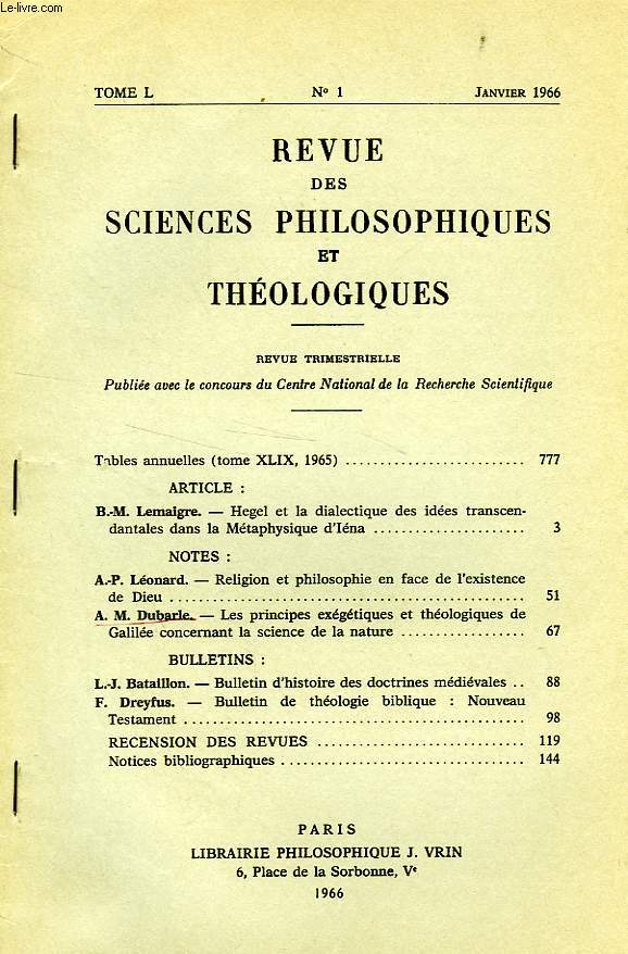 REVUE DES SCIENCES PHILOSOPHIQUES ET THEOLOGIQUES, TOME 50, N 1, JAN. 1966, EXTRAIT, LES PRINCIPES EXEGETIQUES ET THEOLOGIQUES DE GALILEE CONCERNANT LA SCIENCE ET LA NATURE