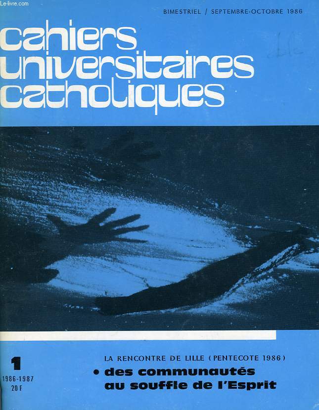 CAHIERS UNIVERSITAIRES CATHOLIQUES, N 1, 1986-1987