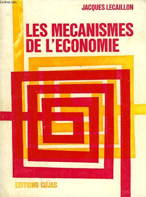 LES MECANISMES DE L'ECONOMIE, INITIATION
