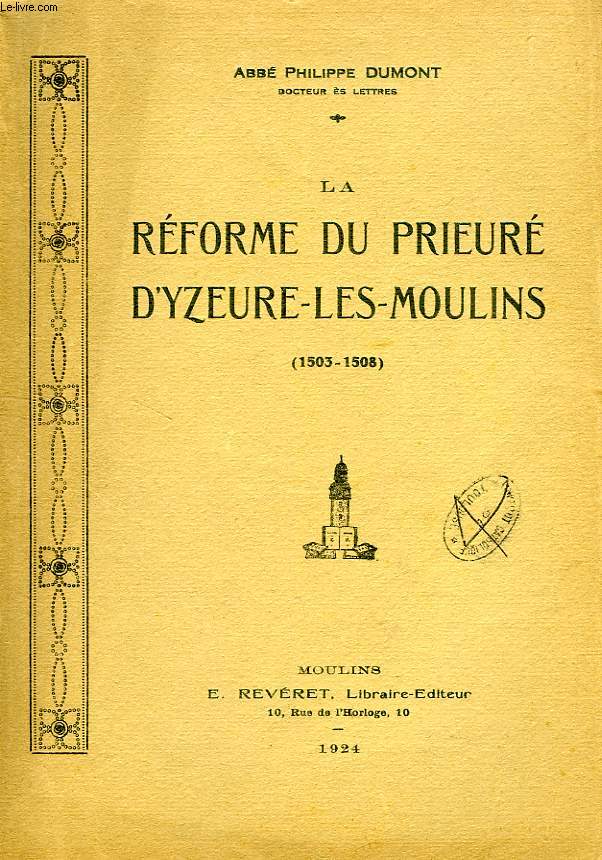 LA REFORME DU PRIEURE D'YZEURE-LES-MOULINS (1503-1508)