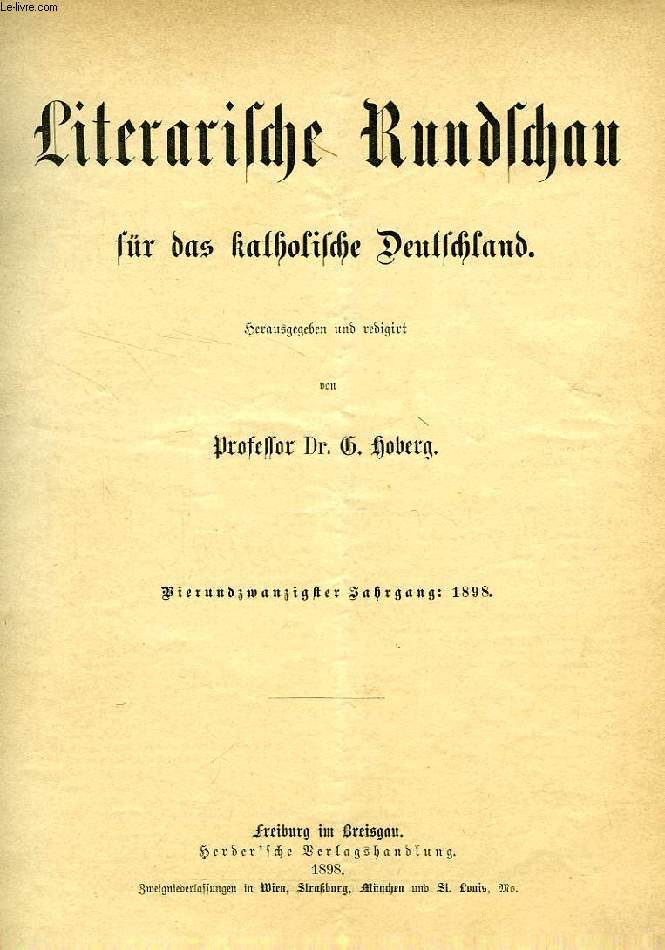 LITERARISCHE RUNDSCHAU FUR DAS KATHOLISCHE DEUTSCHLAND, 1898-1914, 17 VOLUMES