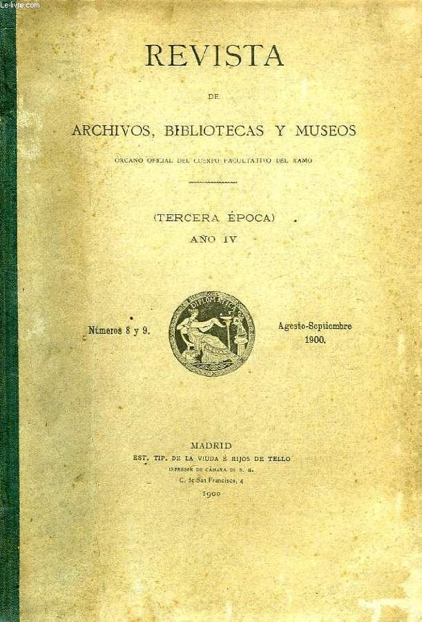 REVISTA DE ARCHIVOS, BIBLIOTECAS Y MUSEOS, TERCERA EPOCA, AO IV, 1900