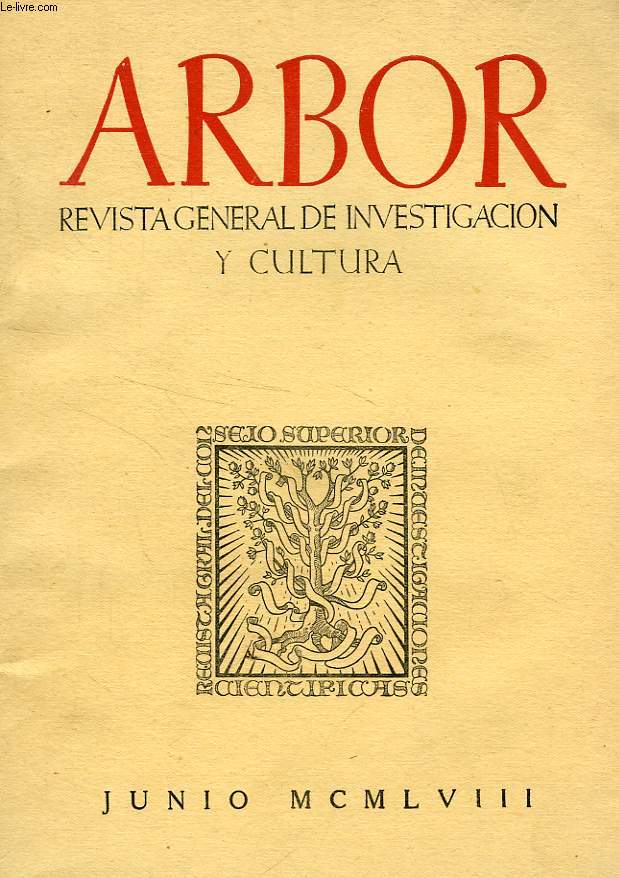 ARBOR, TOMO XXXIX, N 150, JUNIO 1958, REVISTA GENERAL DE INVESTIGACION Y CULTURA