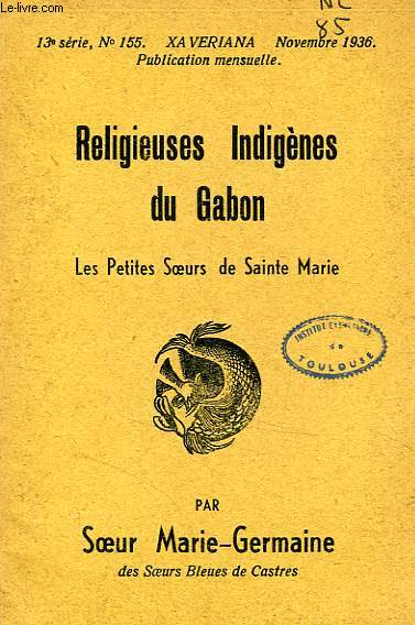 RELIGIEUSES INDIGENES DU GABON, LES PETITES SOEURS DE SAINTE-MARIE