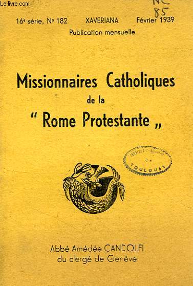 MISSIONNAIRES CATHOLIQUES DE LA 'ROME PROTESTANTE'
