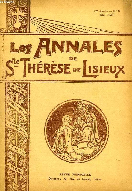 LES ANNALES DE SAINTE-THERESE DE LISIEUX, 12e ANNEE, N 6, JUIN 1936