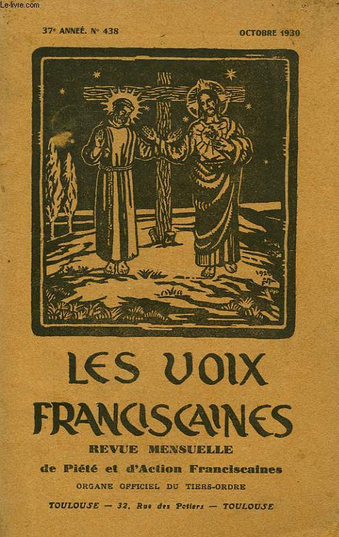 LES VOIX FRANCISCAINES, 37e ANNEE, N 438, OCT. 1930