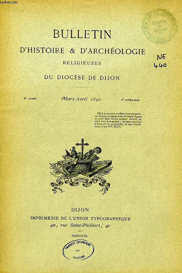 BULLETIN D'HISTOIRE ET D'ARCHEOLOGIE RELIGIEUSES DU DIOCESE DE DIJON, 8e ANNEE, 2e LIVRAISON, MARS-AVRIL 1890