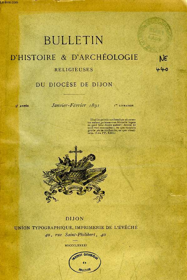 BULLETIN D'HISTOIRE ET D'ARCHEOLOGIE RELIGIEUSES DU DIOCESE DE DIJON, 9e ANNEE, 1re LIVRAISON, JAN-FEV. 1891