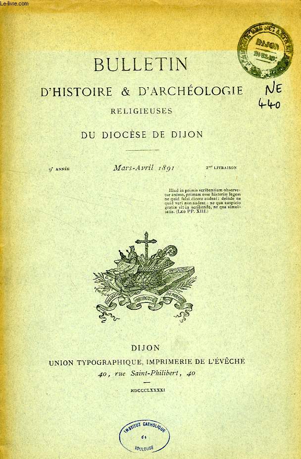 BULLETIN D'HISTOIRE ET D'ARCHEOLOGIE RELIGIEUSES DU DIOCESE DE DIJON, 9e ANNEE, 2e LIVRAISON, MARS-AVRIL 1891