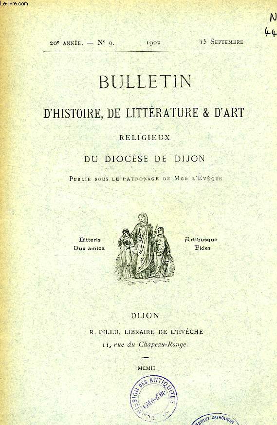BULLETIN D'HISTOIRE, DE LITTERATURE & D'ART RELIGIEUX DU DIOCESE DE DIJON, 20e ANNEE, N 9, SEPT. 1902