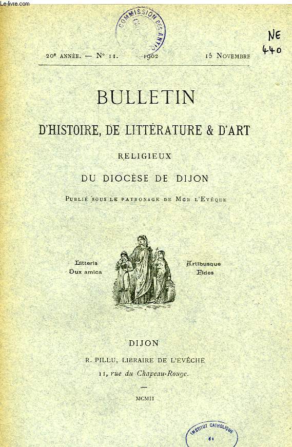 BULLETIN D'HISTOIRE, DE LITTERATURE & D'ART RELIGIEUX DU DIOCESE DE DIJON, 20e ANNEE, N 11, NOV. 1902