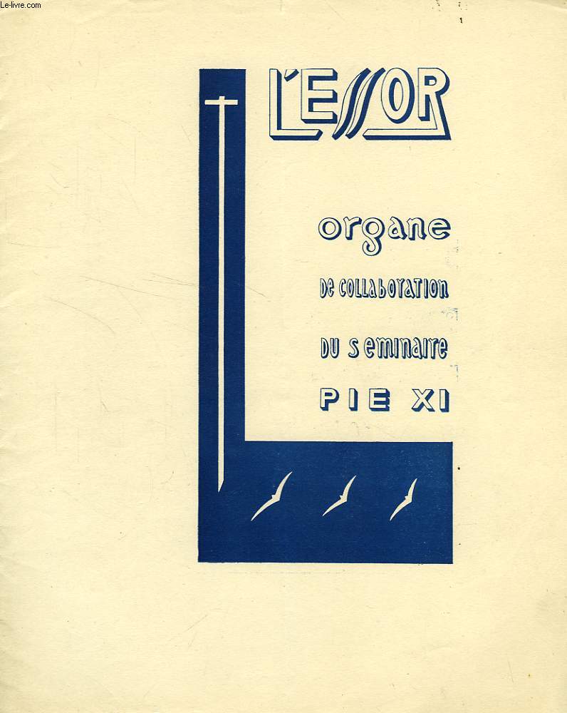L'ESSOR, N 1, JAN. 1946, ORGANE DE COLLABORATION DU SEMINAIRE PIE XI